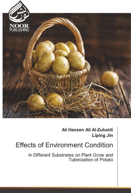 Effects of Environment Condition: in Different Substrates on Plant Grow and Tuberization of Potato