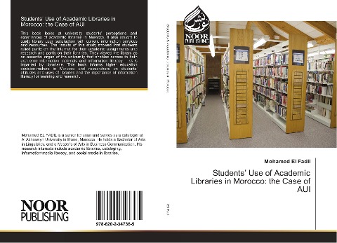 Students Use of Academic Libraries in Morocco: the Case of AUI