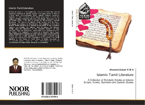 Islamic Tamil Literature: A Collection of Scholarly Articles on Islamic Scripts, Novels, Mysticism and Quranic Studies