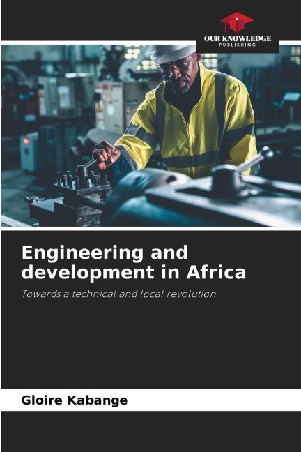 Engineering and development in Africa: Towards a technical and local revolution