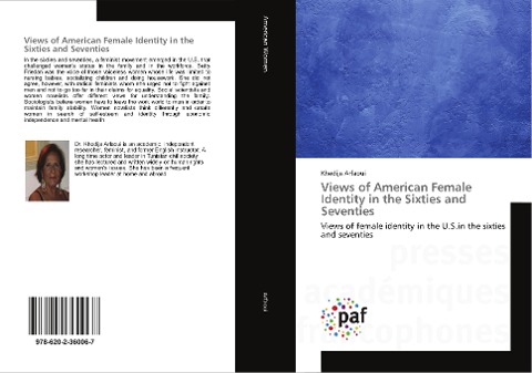 Views of American Female Identity in the Sixties and Seventies: Views of female identity in the U.S.in the sixties and seventies