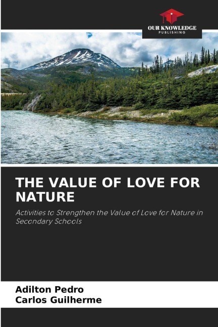 THE VALUE OF LOVE FOR NATURE: Activities to Strengthen the Value of Love for Nature in Secondary Schools