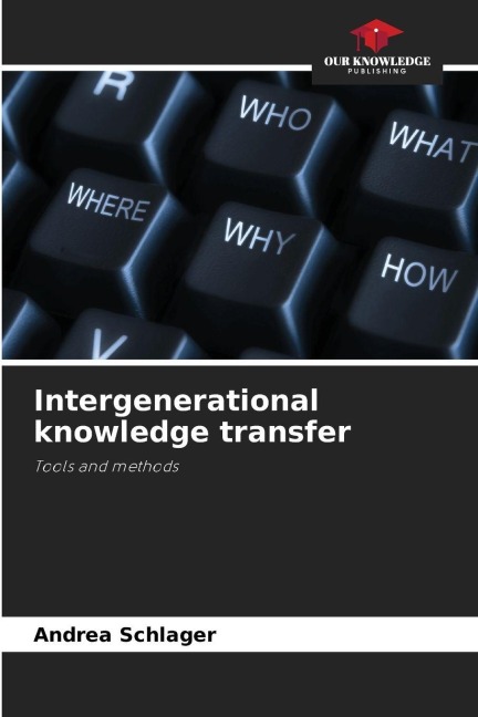 Intergenerational knowledge transfer: Tools and methods