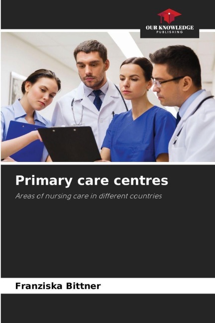 Primary care centres: Areas of nursing care in different countries