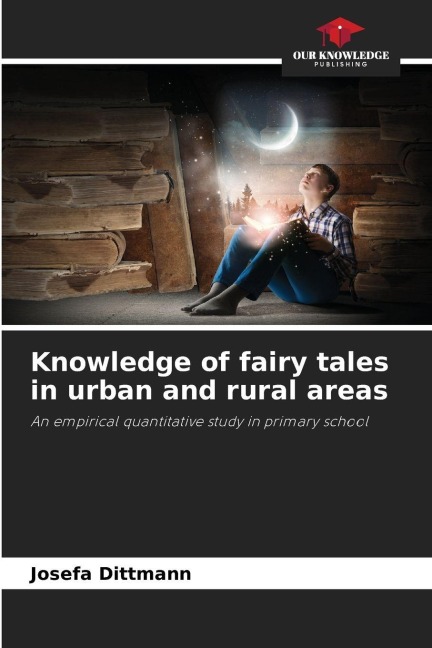 Knowledge of fairy tales in urban and rural areas: An empirical quantitative study in primary school