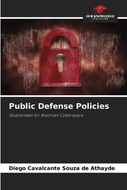 Public Defense Policies: Guarantees for Brazilian Cyberspace