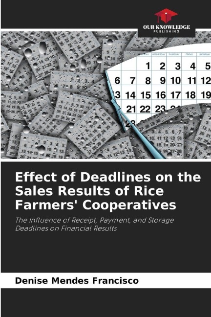 Effect of Deadlines on the Sales Results of Rice Farmers Cooperatives: The Influence of Receipt, Payment, and Storage Deadlines on Financial Results