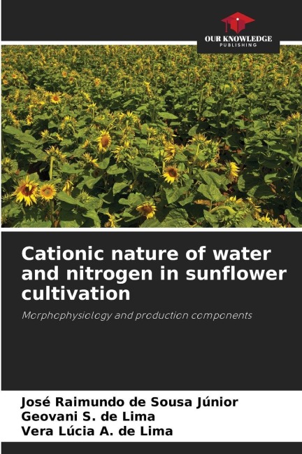 Cationic nature of water and nitrogen in sunflower cultivation: Morphophysiology and production components