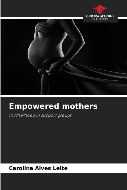 Empowered mothers: motherhood in support groups