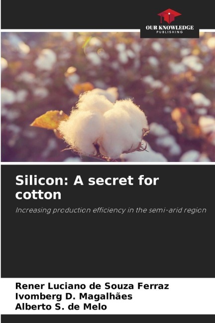 Silicon: A secret for cotton: Increasing production efficiency in the semi-arid region