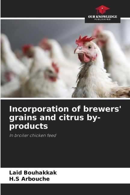 Incorporation of brewers grains and citrus by-products: In broiler chicken feed