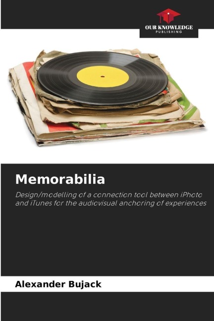 Memorabilia: Design/modelling of a connection tool between iPhoto and iTunes for the audiovisual anchoring of experiences