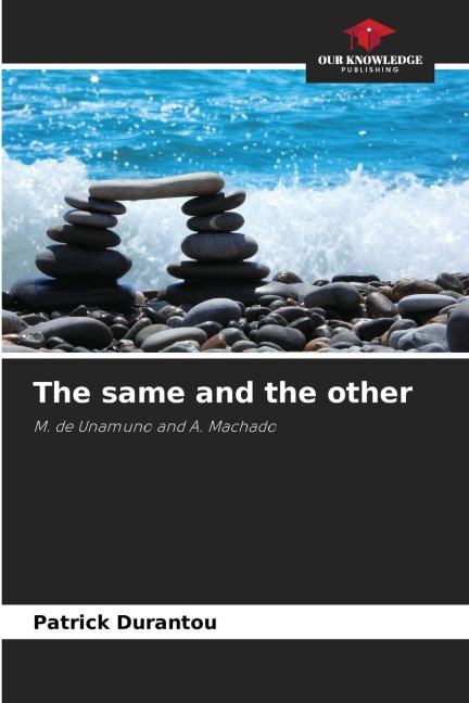 The same and the other: M. de Unamuno and A. Machado