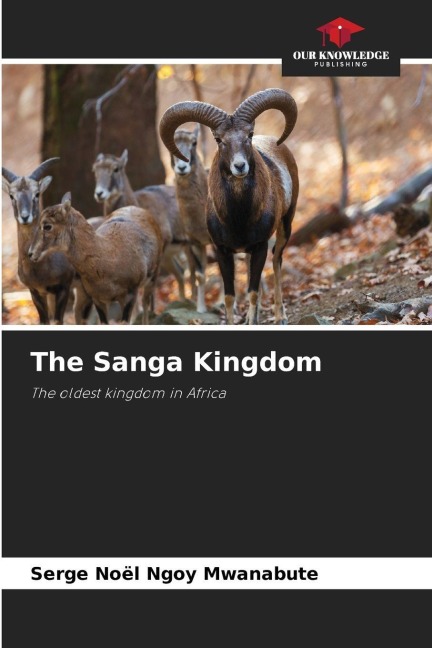 The Sanga Kingdom: The oldest kingdom in Africa