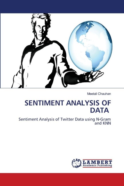 SENTIMENT ANALYSIS OF DATA: Sentiment Analysis of Twitter Data using N-Gram and KNN