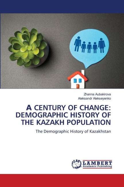 ¿ CENTURY OF CHANGE: DEMOGRAPHIC HISTORY OF THE KAZAKH POPULATION: The Demographic History of Kazakhstan