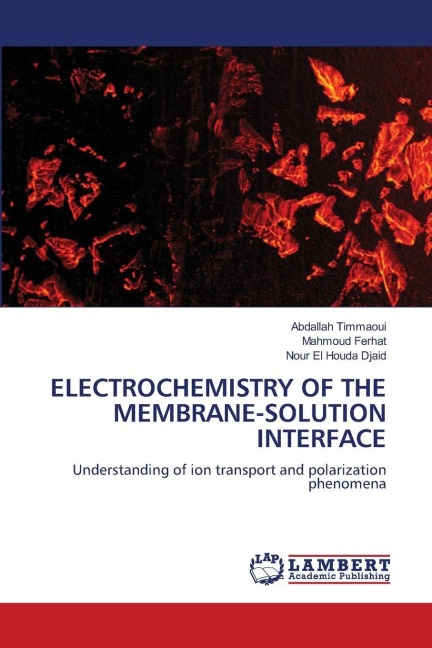 ELECTROCHEMISTRY OF THE MEMBRANE-SOLUTION INTERFACE: Understanding of ion transport and polarization phenomena