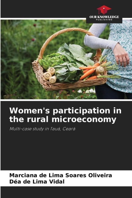 Womens participation in the rural microeconomy: Multi-case study in Tauá, Ceará