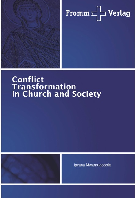 Conflict Transformation in Church and Society