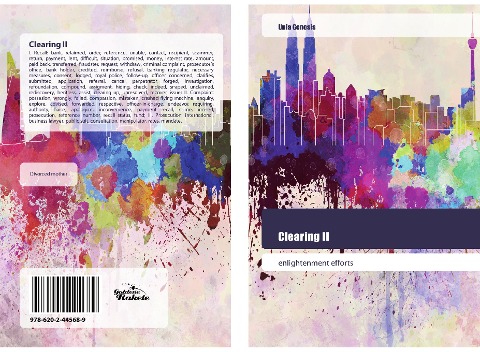 Clearing II: enlightenment efforts