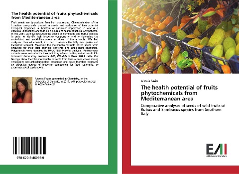 The health potential of fruits phytochemicals from Mediterranean area: Comparative analyses of seeds of wild fruits of Rubus and Sambucus species from Southern Italy
