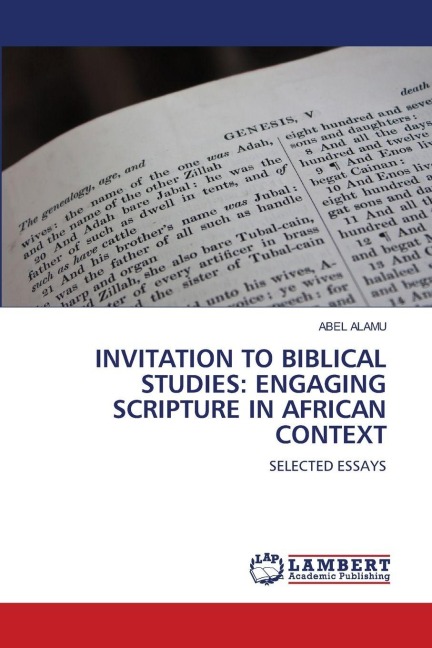 INVITATION TO BIBLICAL STUDIES: ENGAGING SCRIPTURE IN AFRICAN CONTEXT: SELECTED ESSAYS