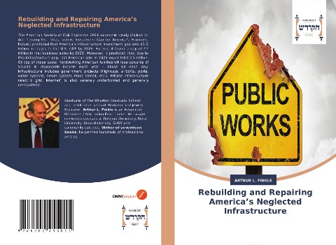 Rebuilding and Repairing Americas Neglected Infrastructure