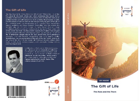 The Gift of Life: The Rose and the Thorn