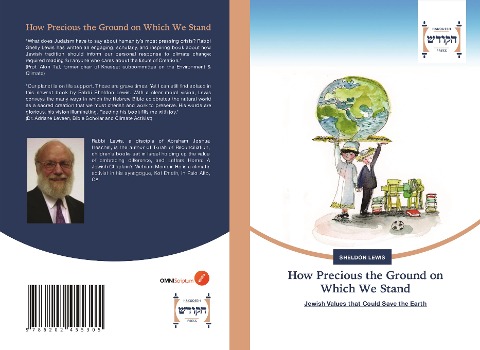 How Precious the Ground on Which We Stand: Jewish Values that Could Save the Earth