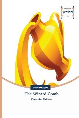 The Wizard Comb: Poems for Children