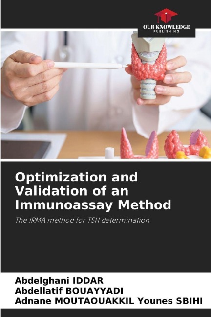 Optimization and Validation of an Immunoassay Method: The IRMA method for TSH determination