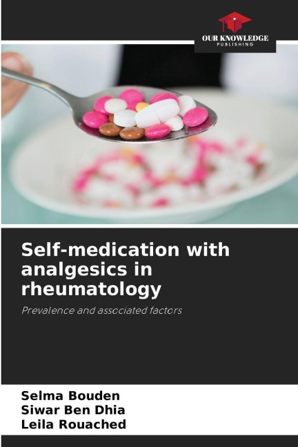 Self-medication with analgesics in rheumatology: Prevalence and associated factors