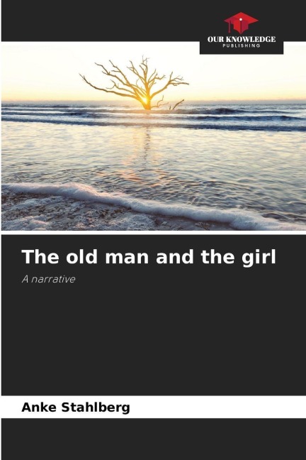 The old man and the girl: A narrative