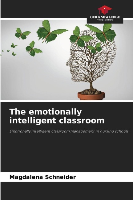 The emotionally intelligent classroom: Emotionally intelligent classroom management in nursing schools