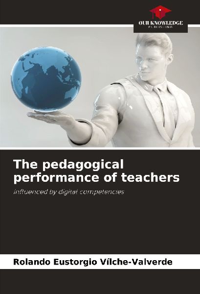 The pedagogical performance of teachers: influenced by digital competencies