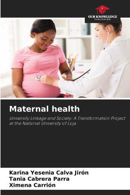 Maternal health: University Linkage and Society: A Transformation Project at the National University of Loja