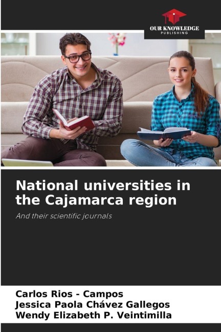 National universities in the Cajamarca region: And their scientific journals