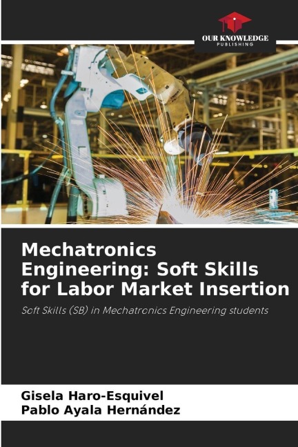 Mechatronics Engineering: Soft Skills for Labor Market Insertion: Soft Skills (SB) in Mechatronics Engineering students