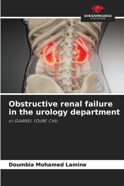 Obstructive renal failure in the urology department: of GABRIEL TOURE CHU