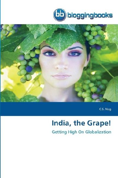 India, the Grape!: Getting High On Globalization