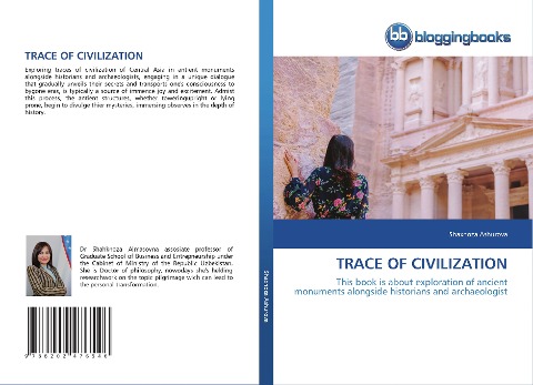 TRACE OF CIVILIZATION: This book is about exploration of ancient monuments alongside historians and archaeologist