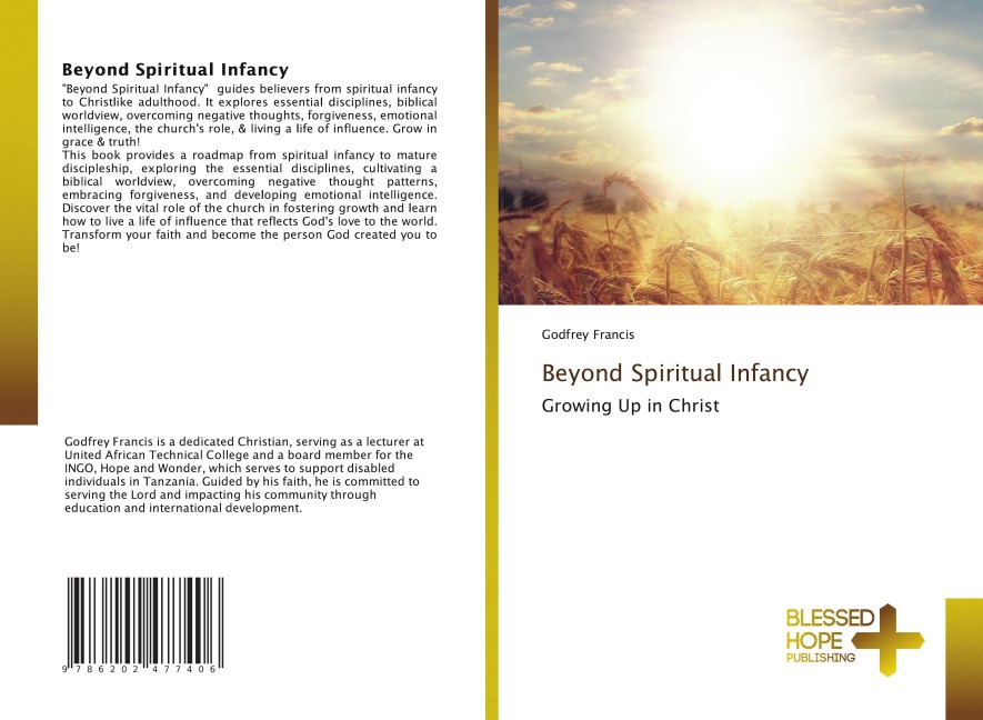 Beyond Spiritual Infancy: Growing Up in Christ