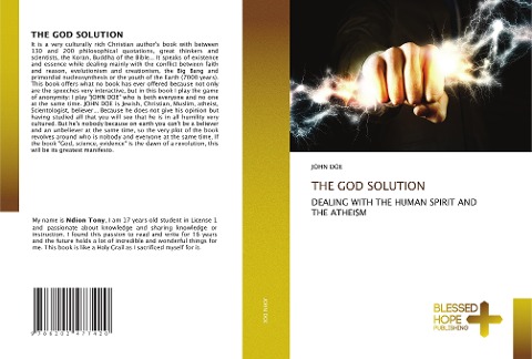 THE GOD SOLUTION: DEALING WITH THE HUMAN SPIRIT AND THE ATHEISM