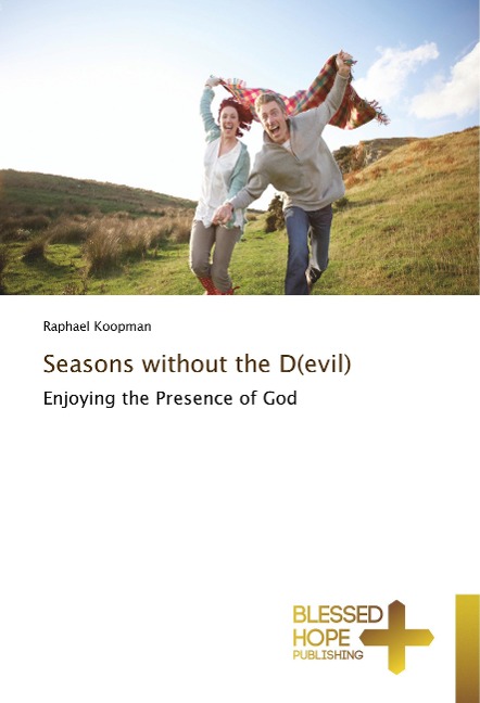 Seasons without the D(evil): Enjoying the Presence of God
