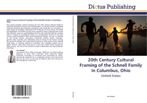 20th Century Cultural Framing of the Schnell Family in Columbus, Ohio: United States