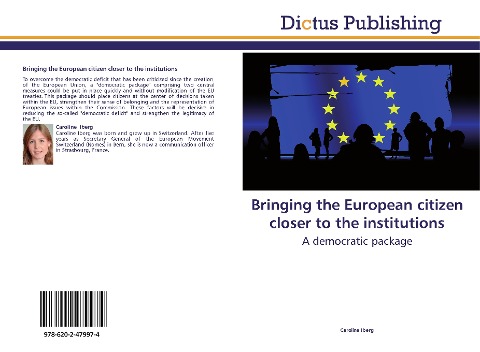 Bringing the European citizen closer to the institutions: A democratic package