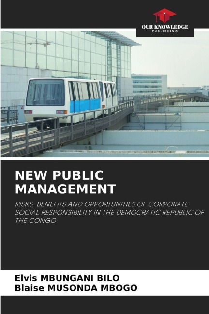 NEW PUBLIC MANAGEMENT: RISKS, BENEFITS AND OPPORTUNITIES OF CORPORATE SOCIAL RESPONSIBILITY IN THE DEMOCRATIC REPUBLIC OF THE CONGO