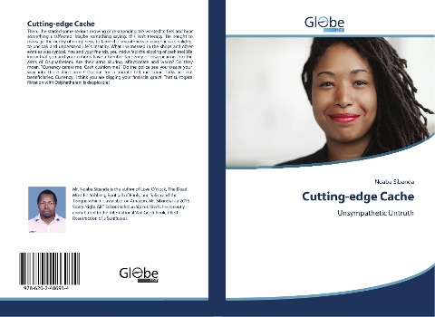 Cutting-edge Cache: Unsympathetic Untruth