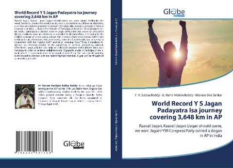 World Record Y S Jagan Padayatra Isa journey covering 3,648 km in AP: Raavali Jagan, Kaavali Jagan (Jagan should come, we want Jagan) YSR Congress Party coined a slogan in AP in India