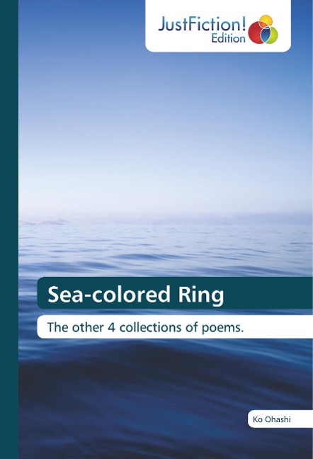Sea-colored Ring: The other 4 collections of poems.